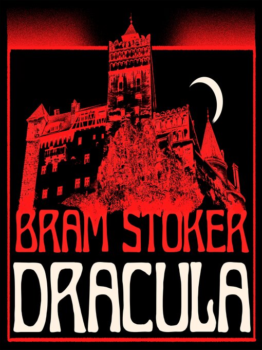 Title details for Dracula by Bram Stoker - Available
